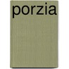 Porzia by Cale Young Rice