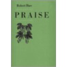 Praise by Robert Hass