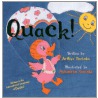 Quack! by Gene Kugach