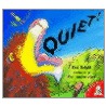 Quiet! by Paul Bright