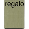 Regalo by Zondervan Publishing