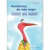 Rombertus de rode reiger