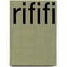 Rififi by Alastair Phillips