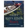Rivers by Griff Rhys Jones
