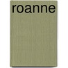 Roanne by Miriam T. Timpledon