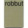 Robbut door Robert Lawson