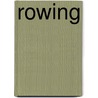 Rowing door Rudolf Chambers Lehmann