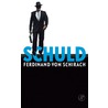 Schuld door Ferdinand von Schirach