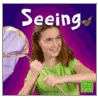 Seeing by Rebecca Olien