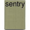 Sentry by Blair Riley