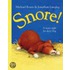 Snore!