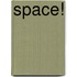 Space!
