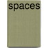 Spaces