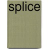 Splice door David Swartz