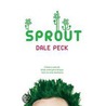 Sprout door Dale Peck