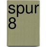 Spur 8 by Oliver Albrecht