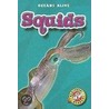 Squids by Colleen A. Sexton