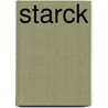 Starck by Pierre Doze