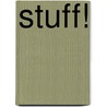 Stuff! by Steven Kroll