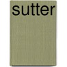 Sutter door Frederick Koehler Sutter
