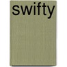 Swifty door Roger F. Greaves