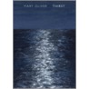 Thirst by Mary Oliver