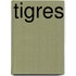 Tigres