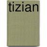 Tizian door Claude Philips