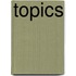Topics