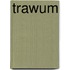 Trawum