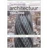 De moderne architectuur 1900-2008 door J. Glancey