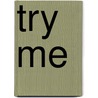 Try Me door Rikki Dixon