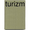 Turizm door Anne E. Gorsuch