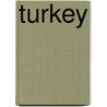 Turkey by Talcott Williams