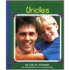 Uncles by Lola Schaefer