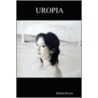 Uropia by Robert Rivers