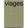 Viages door Jacinto Salas y. De Quiroga