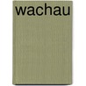 Wachau door Miriam T. Timpledon
