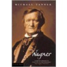 Wagner by Michael Tanner