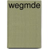 Wegmde door Arpad Imre