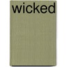 Wicked by Noelle Mack