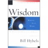 Wisdom door Bill Hybels