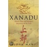 Xanadu by John Man