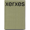 Xerxes by Dennis Abrams