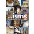 ...Isms