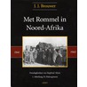 Met Rommel in Noord-Afrika 1941-1943 by J.J. Brouwer