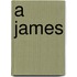 A James