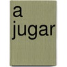 A Jugar door Alejandro Fried