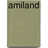 Amiland by Heather De Lisle