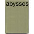 Abysses